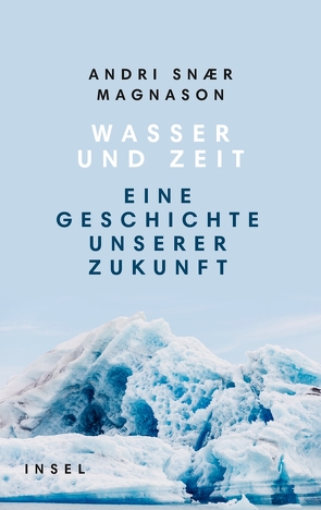 Wasser und Zeit von Flecken,  Tina, Magnason,  Andri Snær