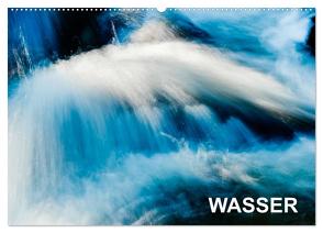 Wasser (Wandkalender 2024 DIN A2 quer), CALVENDO Monatskalender von aguja,  aguja