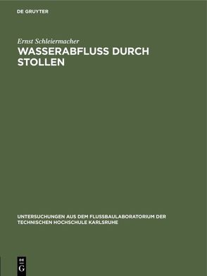 Wasserabfluss durch Stollen von Schleiermacher,  Ernst