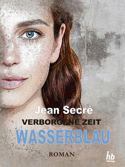 Wasserblau: Fantasy Roman von Secré,  Jean