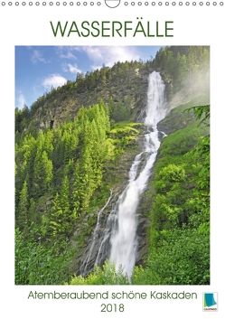 Wasserfälle: Atemberaubend schöne Kaskaden (Wandkalender 2018 DIN A3 hoch) von CALVENDO