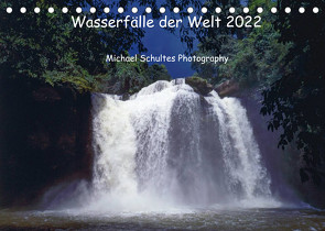 Wasserfälle der Welt 2022 (Tischkalender 2022 DIN A5 quer) von Schultes,  Michael