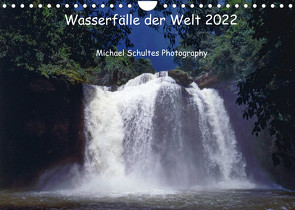 Wasserfälle der Welt 2022 (Wandkalender 2022 DIN A4 quer) von Schultes,  Michael