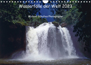 Wasserfälle der Welt 2023 (Wandkalender 2023 DIN A4 quer) von Schultes,  Michael