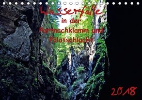 Wasserfälle in der Partnachklamm und Pölatschlucht (Tischkalender 2018 DIN A5 quer) von Reznicek,  M.