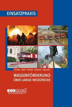 Wasserförderung über lange Wegstrecke von Cimolino,  Ulrich, de Vries,  Holger, Freynik,  Wolfgang, Graeger,  Arvid, Weich,  Andreas