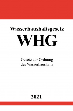 Wasserhaushaltsgesetz (WHG) von Studier,  Ronny