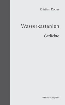 Wasserkastanien von Rotter,  Kristian