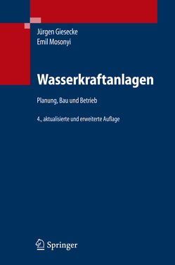 Wasserkraftanlagen von Giesecke,  Jürgen, Gutt,  Hans-Joachim, Heimerl,  Stephan, Mosonyi,  Emil