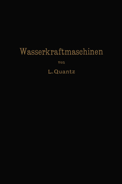 Wasserkraftmaschinen von Quantz,  Ludwig