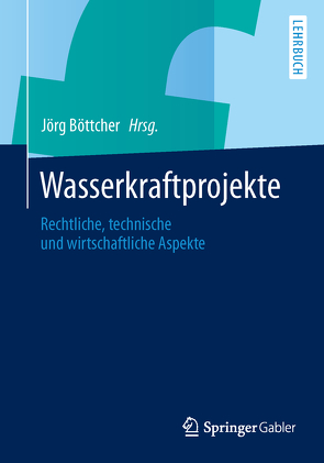 Wasserkraftprojekte von Böttcher,  Jörg