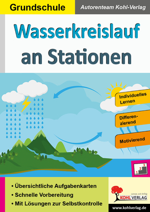 Wasserkreislauf an Stationen / Grundschule von Autorenteam Kohl-Verlag