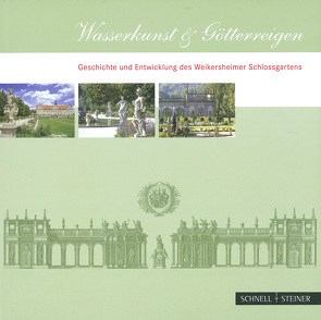 Wasserkunst & Götterreigen von Staatliche Schlösser und Gärten Baden-Württemberg,  Staatliche Schlösser und Gärten Baden-Württemberg, Stolz,  Joachim, Troll,  Hartmut, von Schwerin,  Sophie