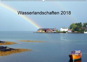 Wasserlandschaften 2018 (Wandkalender 2018 DIN A2 quer) von Witkowski,  Rainer