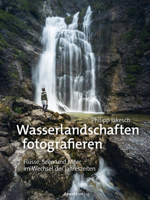 Wasserlandschaften fotografieren von Jakesch,  Philipp