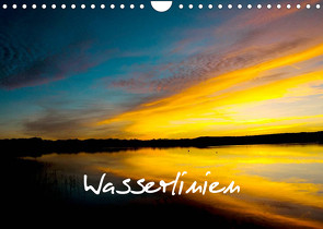 Wasserlinien (Wandkalender 2022 DIN A4 quer) von Thaler,  Oliver