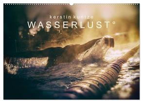 WASSERLUST 2024 (Wandkalender 2024 DIN A2 quer), CALVENDO Monatskalender von Kuntze,  Kerstin