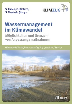 Wassermanagement im Klimawandel von Kaden,  Stefan