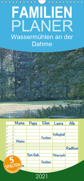 Wassermühlen an der Dahme – Familienplaner hoch (Wandkalender 2021 , 21 cm x 45 cm, hoch) von Morgenroth,  Peter