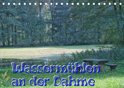 Wassermühlen an der Dahme (Tischkalender 2023 DIN A5 quer) von Morgenroth,  Peter