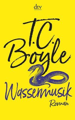 Wassermusik von Boyle,  T. C., Gunsteren,  Dirk van