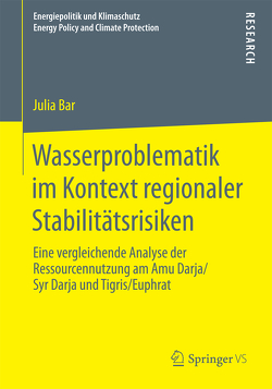 Wasserproblematik im Kontext regionaler Stabilitätsrisiken von Bar,  Julia