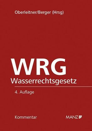 Wasserrechtsgesetz WRG von Berger,  Wolfgang, Oberleitner,  Franz