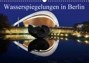 Wasserspiegelungen in Berlin (Wandkalender 2020 DIN A3 quer) von AS-Fotography