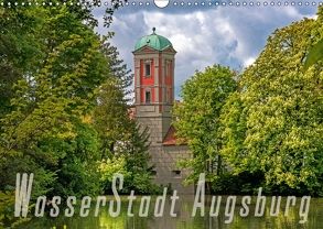 WasserStadt Augsburg (Wandkalender 2018 DIN A3 quer) von Schleibinger www.js-reisefotografie.de,  Judith