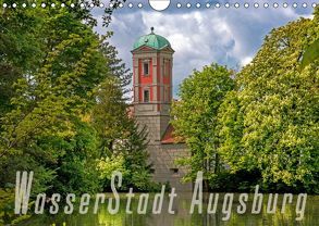 WasserStadt Augsburg (Wandkalender 2019 DIN A4 quer) von Schleibinger www.js-reisefotografie.de,  Judith