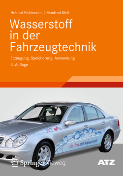 Wasserstoff in der Fahrzeugtechnik von Eichlseder,  Helmut, Klell,  Manfred