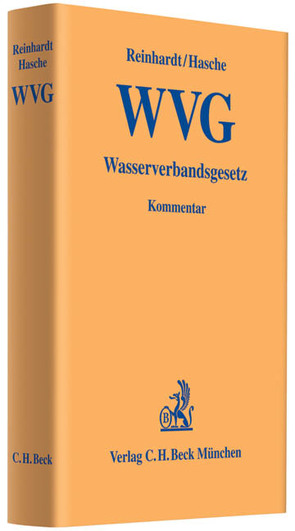 Wasserverbandsgesetz von Brüning,  Christoph, Cosack,  Tilman, Giesberts,  Ludger, Hasche,  Frank, Hentschel,  Jochen, Klein,  Mark, König,  Jens Martin, Reinhardt,  Michael, Séché,  Marcel, Seeliger,  Per, Wabnitz,  Sabine