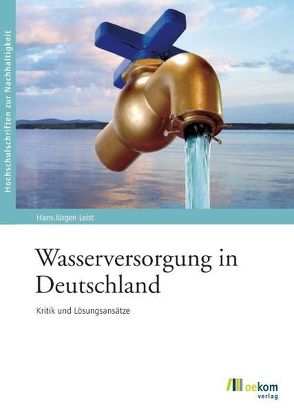 Wasserversorgung in Deutschland von Leist,  Hans J