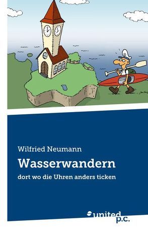 Wasserwandern von Neumann,  Wilfried