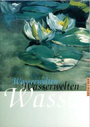 Wasserwelten von Becker,  Ingeborg