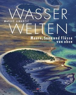 Wasserwelten von Lenarčič,  Matevž, Szilagyi-Westphal,  Elisabeth