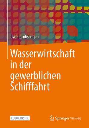 Wasserwirtschaft in der gewerblichen Schifffahrt von Jacobshagen,  Uwe