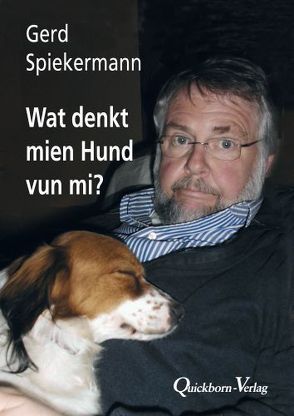 Wat denkt mien Hund von mi? von Spiekermann,  Gerd