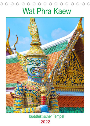 Wat Phra Kaew – buddhistischer Tempel (Tischkalender 2022 DIN A5 hoch) von Schwarze,  Nina