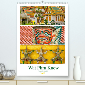 Wat Phra Kaew – Tempel in Bangkok (Premium, hochwertiger DIN A2 Wandkalender 2022, Kunstdruck in Hochglanz) von Schwarze,  Nina