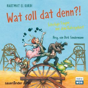 Wat soll dat denn?! von Eckenga,  Fritz, El Kurdi,  Hartmut, Malmsheimer,  Jochen, Sondermann,  Dirk