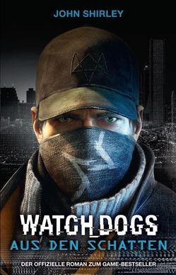 Watch Dogs von Shirley,  John