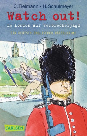 Kommissar Schlotterteich: Watch out! – In London auf Verbrecherjagd von Schulmeyer,  Heribert, Tielmann,  Christian