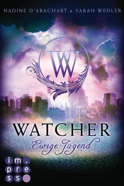 Watcher. Ewige Jugend (Die Niemandsland-Trilogie, Band 1) von d'Arachart,  Nadine, Wedler,  Sarah