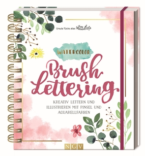 Watercolor Brush Lettering von Tücks,  Ursula "Frau Maravillosa