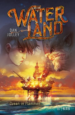 Waterland – Ozean in Flammen von Jolley,  Dan, Sandmann,  Sabrina