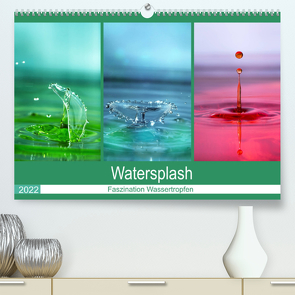 Watersplash (Premium, hochwertiger DIN A2 Wandkalender 2022, Kunstdruck in Hochglanz) von Geisdorf,  Linda