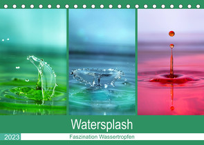 Watersplash (Tischkalender 2023 DIN A5 quer) von Geisdorf,  Linda