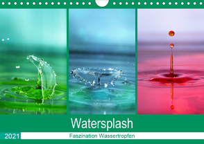 Watersplash (Wandkalender 2021 DIN A4 quer) von Geisdorf,  Linda