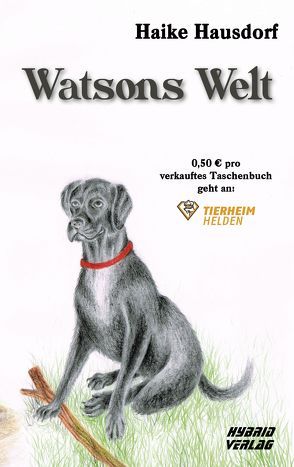 Watsons Welt von Hausdorf,  Haike